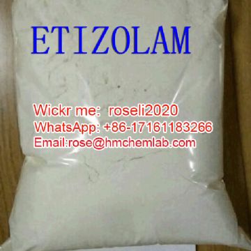 Etizolam Wickr: Roseli2020 Whatsapp: 0086-17161183266 Mail: Rose@Hmchemlab.Com